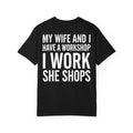 My Wife and I Have a Workshop Shirt – Funny Husband Tee