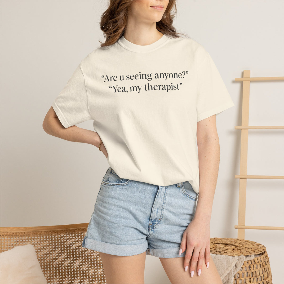 Are U Seeing Anyone? Yea, My Therapist Shirt – Funny Therapy Tee